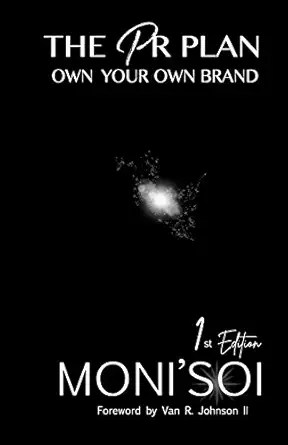 the pr plan own your own brand 1st edition moni\\\\\\\'soi humes ,leon carbon ,van r johnson ii ,rbr pr