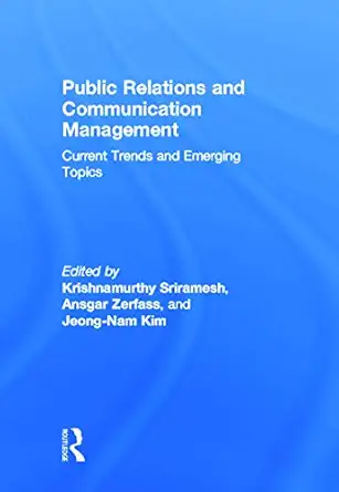 public relations and communication management current trends and emerging topics 1st edition krishnamurthy