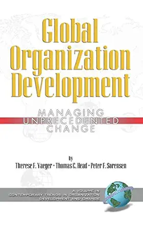global organization development managing unprecedented change 1st edition therese f yaeger ,thomas c head