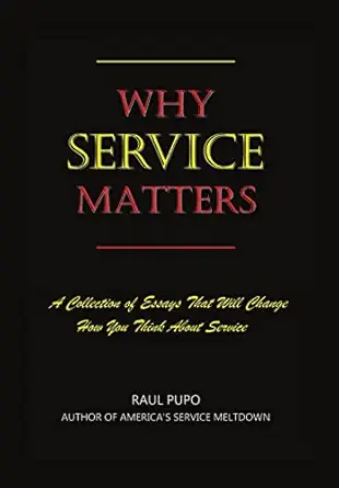 why service matters 1st edition raul pupo 0359741754, 978-0359741755