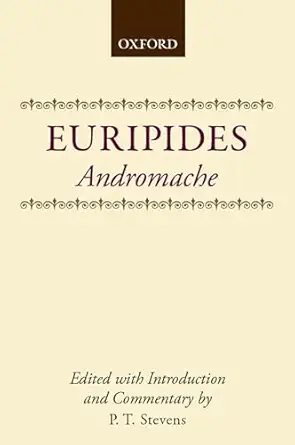 andromache 1st edition euripides ,p t stevens 0198721188, 978-0198721185