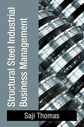structural steel industrial business management 1st edition saji thomas 1469135000, 978-1469135007