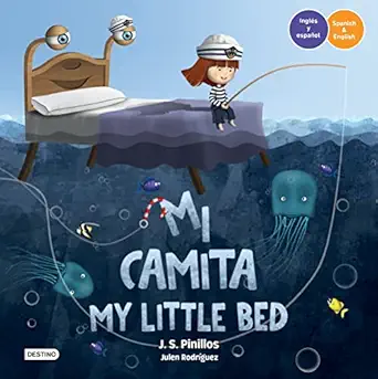 mi camita s y espaa ol / my little bed bilingual book 1st edition j s pinillos 6070777212, 978-6070777219