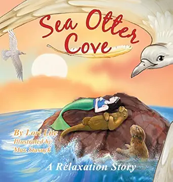 sea otter cove a relaxation story introducing deep breathing to decrease stress and anger while promoting