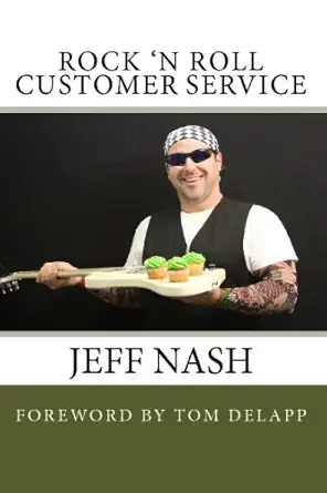 rock n roll customer service 1st edition jeff nash 1441436022, 978-1441436023