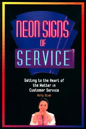 neon signs of service 1st edition holly stiel 0971537003