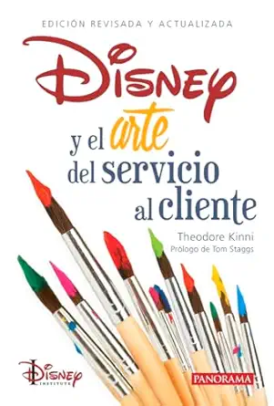 disney y el arte del servicio al cliente / 2 ed 1st edition theodore kinni 6078756974, 978-6078756971