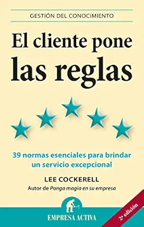 el cliente pone las reglas las 39 normas esenciales para brindar un servicio excepcional 1st edition lee