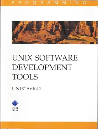 unix software development tools unix svr4 2 1st edition the unix system group 0130176907, 978-0130176905