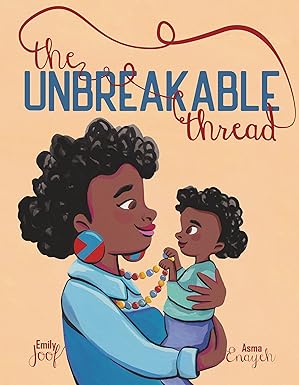the unbreakable thread 1st edition emily joof ,asma enayeh 1953859259, 978-1953859259