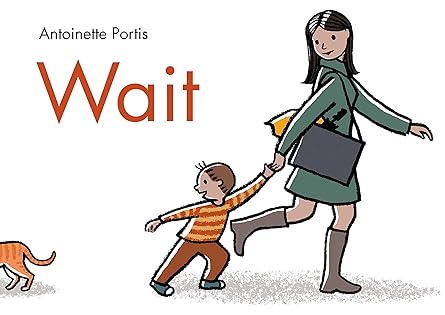 wait 1st edition antoinette portis 1596439211, 978-1596439214