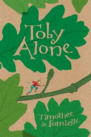 toby alone 1st edition timothee de fombelle ,francois place ,sarah ardizzone 0763641812, 978-0763641818