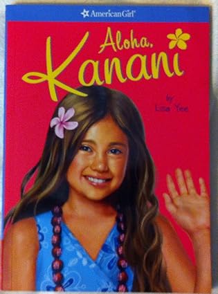 aloha kanani 1st edition lisa yee ,jennifer hirsch ,sarah davis 1593698399, 978-1593698393