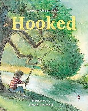 hooked 1st edition tommy greenwald ,david mcphail 1596439963, 978-1596439962