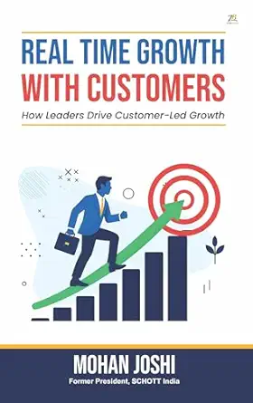 real time growth with customer 1st edition mohan joshi 9358968729, 978-9358968729