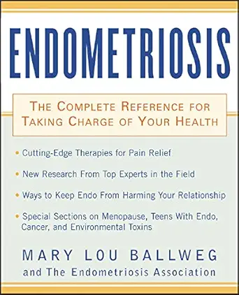 endometriosis the complete reference for taking charge of your health 1st edition mary lou ballweg