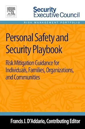 personal safety and security playbook risk mitigation guidance for individuals families organizations and