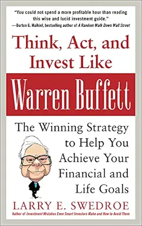 think act and invest like warren buffett the winning strategy to help you achieve your financial and life