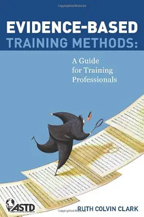 evidence based training methods 1st edition ruth colvin clark 1562867040, 978-1562867041