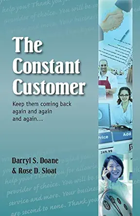 the constant customer 1st edition darryl doane ,rose sloat 1610144503, 978-1610144506