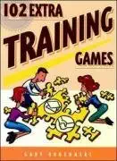 102 extra training games 1st edition gary kroehnert 0074708023, 978-0074708026