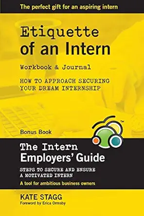 etiquette of an intern 1st edition kate stagg 064814660x, 978-0648146605