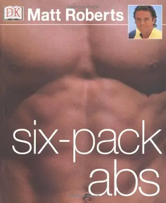 six pack abs 1st edition dk publishing 0789493489, 978-0789493484