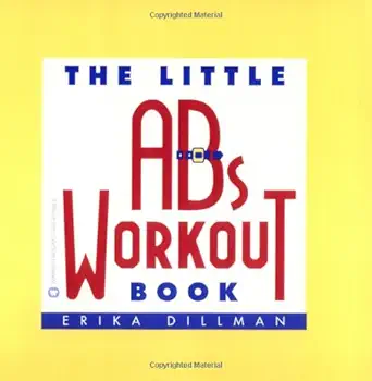 the little abs workout book 1st edition erika dillman 0446679585, 978-0446679589