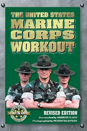 the united states marine corps workout 1st edition andrew flach ,peter field peck 1578261589, 978-1578261581