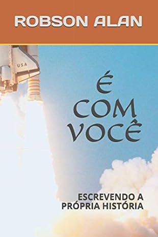 a com voca escrevendo a pra pria hista ria 1st edition robson alan silva 1712643614, 978-1712643617