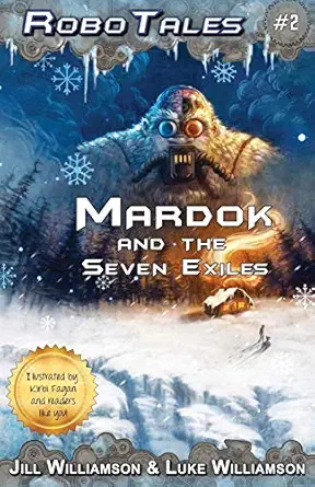 mardok and the seven exiles 1st edition jill williamson ,luke williamson 099629452x, 978-0996294522