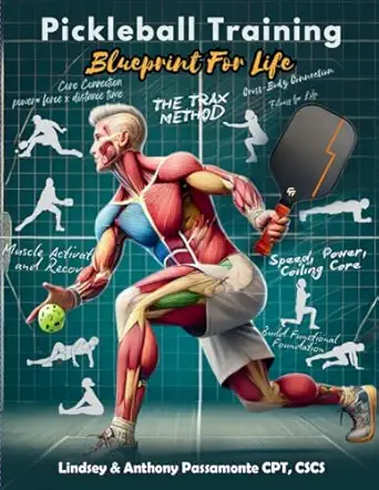 pickleball training blueprint for life 1st edition lindsey passamonte ,anthony passamonte 1964467853,