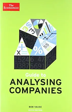 guide to analysing companies 1st edition the economist ,bob vause 161039478x, 978-1610394789