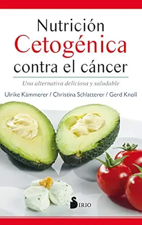 nutricia n cetoga nica contra el ca ncer 1st edition ulrike ka merer ,christina schlatterer ,gerd knoll