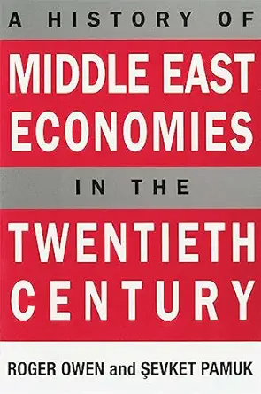 a history of middle east economies in the twentieth century 1st edition edward roger john owen 0674398319,