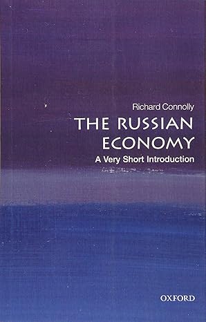 the russian economy a very short introduction 1st edition richard connolly 0198848900, 978-0198848905