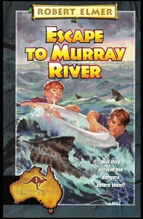 escape to murray river 1st edition robert elmer 1520291779, 978-1520291772