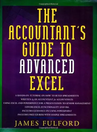 the accountants guide to advanced excel 1st edition james fulford 1860761631, 978-1860761638