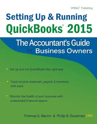 setting up and running quickbooks 2015 the accountant s guide for business owners 1st edition thomas e barich
