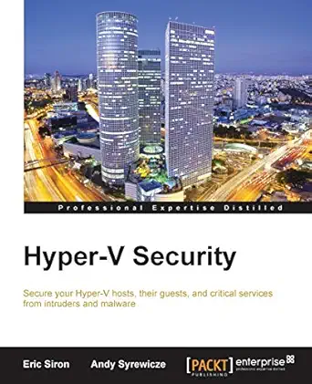hyper v security 1st edition eric siron ,andy syrewicze 1782175490, 978-1782175490
