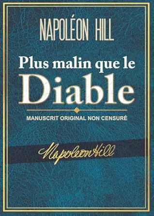 plus malin que le diable manuscrit original non censura 1st edition napoleon hill ,lionel valentin ,jean marc