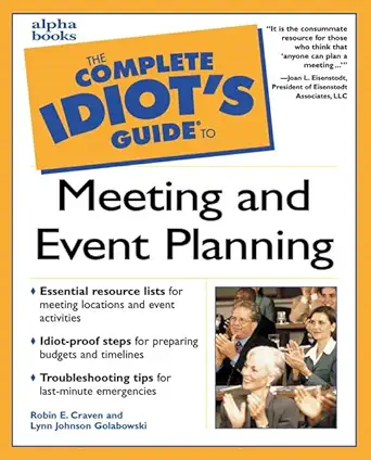 complete idiots guide to meeting and event planning 1st edition robin e craven ,lynn johnson golabowski