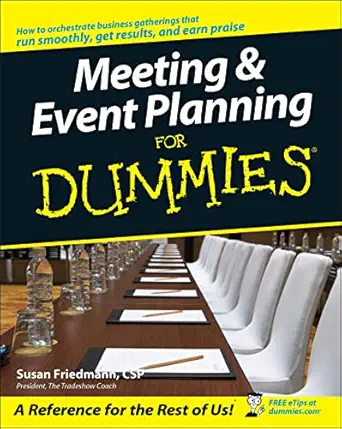 meeting and event planning for dummies 1st edition susan friedmann 0764538594, 978-0764538599