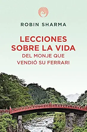 lecciones sobre la vida del monje que vendia su ferrari 1st edition robin sharma ,ana quijada vargas
