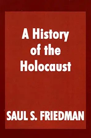 a history of the holocaust 1st edition saul s friedman 0853034273, 978-0853034278