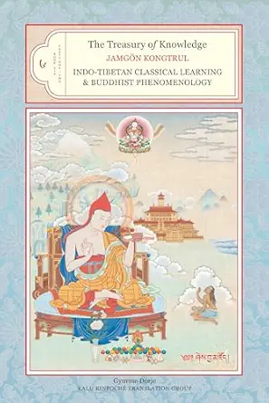 the treasury of knowledge book six parts one and two indo tibetan classical learning and buddhist