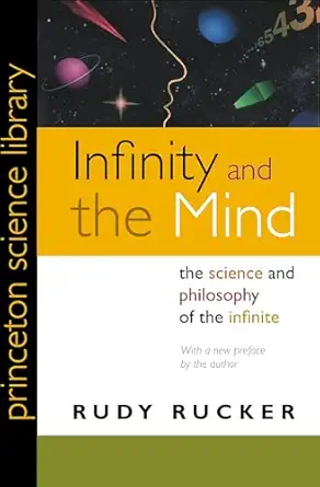 infinity and the mind the science and philosophy of the infinite 1st edition rudolf v rucker 0691121273,