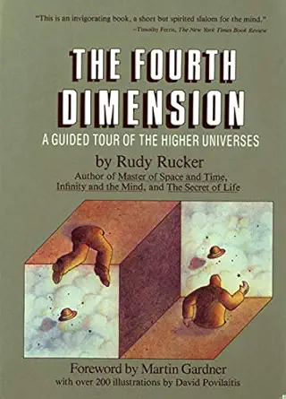 the fourth dimension a guided tour of the higher universes 1st edition rudy rucker 0395393884, 978-0395393888
