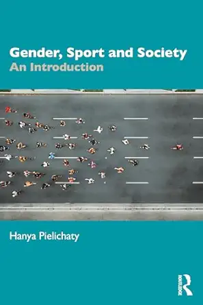 gender sport and society 1st edition hanya pielichaty 1032233311, 978-1032233314