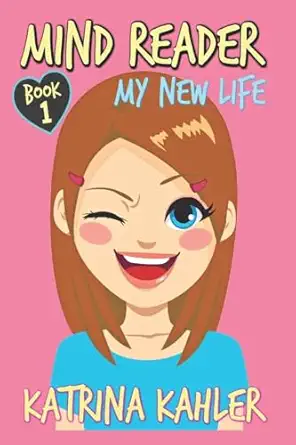mind reader book 1 my new life 1st edition katrina kahler 1530833698, 978-1530833696